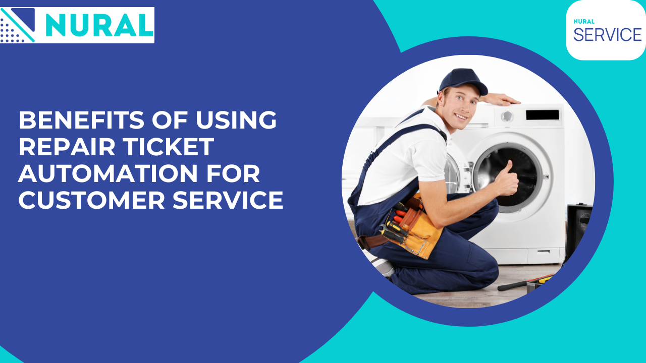 Benefits of Using Repair Ticket Automation for Customer Service 